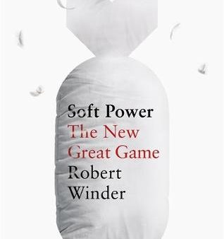 Soft Power- The New Great Game Sale