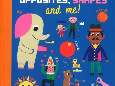 Numbers, Colours, Opposites, Shapes & Me! (Pop Up) Discount