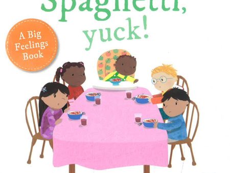 Big Feelings: Spaghetti, YUCK! on Sale